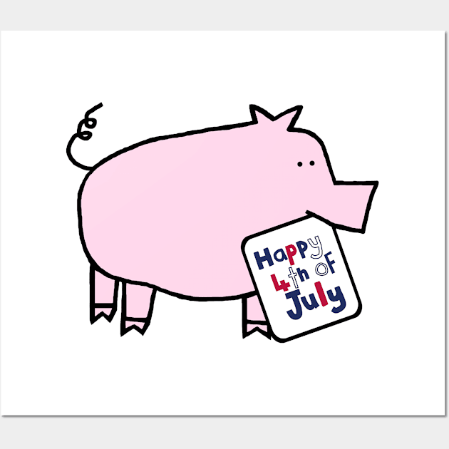 Happy 4th of July says Pink Pig Wall Art by ellenhenryart